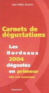 Carnet numéro 45 : Bordeaux Primeurs 2004