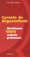 Carnet numéro 32 : Bordeaux Primeurs 1999