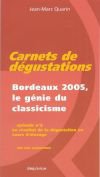 Carnet numéro 54 : Bordeaux 2005 redégustés avant la mise en bouteille