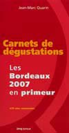 Carnet numéro 55 : Les Bordeaux 2007 en primeur