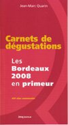 Carnet n° 58 : Les Bordeaux 2008 en primeur