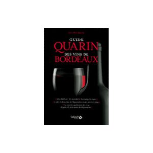 Guide Quarin des vins de Bordeaux (French Edition)